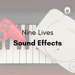 Nine Lives Sound Effects