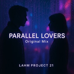 Parallel Lovers (Original Mix)