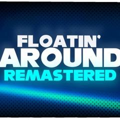 Capuchin UST: Floatin Around' Remastered