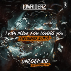 I was made for loving you ( Lowriderz Remix )