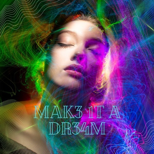 MAK3 1T A DR34M - MIX