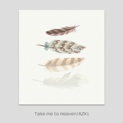 AZKi - Take me to Heaven - 【HEART☆CATCH!】Remix