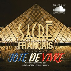 Sacré Français - Joie de vivre ! by Mike Andréa & Sylvain Luka (French Remixes & Covers)