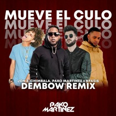 Chimbala Feat. NFasis & Jon Z - Mueve El Culo (Pako Martínez Remix)