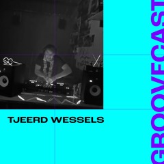 Groovecast 138 - Tjeerd Wessels
