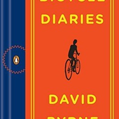 View [KINDLE PDF EBOOK EPUB] Bicycle Diaries by  David Byrne 💞