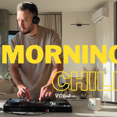 Morning Chill House Music Vol.3