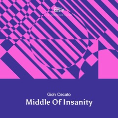 FREE DOWNLOAD: Gioh Cecato - Middle Of Insanity [CNCT015]