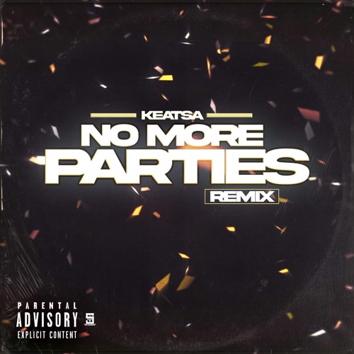 No More Parties (REMIX)