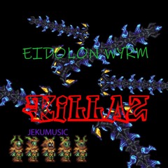 Eidolon Wyrm Killaz