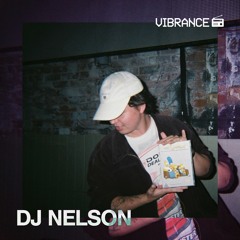 Vibrance Radio // DJ Nelson