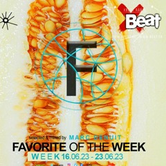 Marc Denuit // Favorite Of the Week Podcast Mix  16.06 > 23.06.23 On Xbeat Radio Station