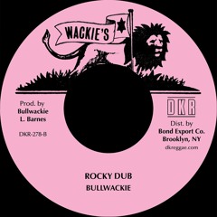 Bullwackies - Rocky Dub