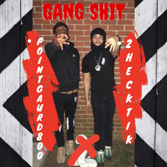 2Hecktik-GANG SHIT ft pointgaurd800