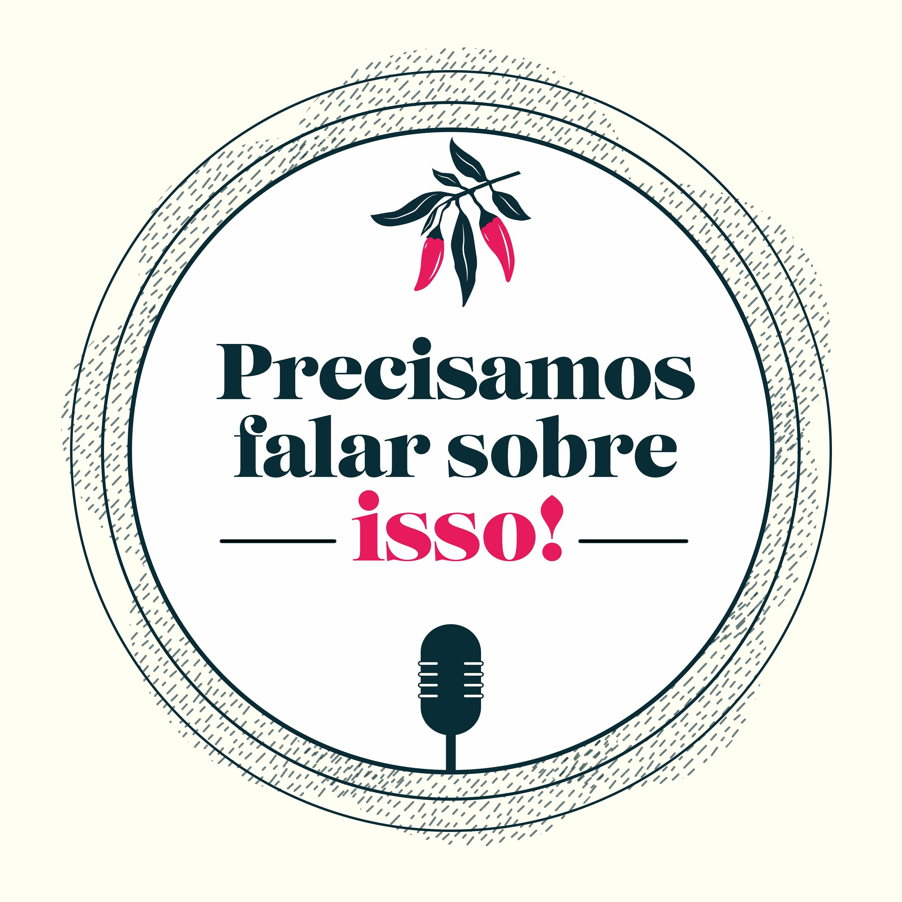 Precisamos falar sobre isso!