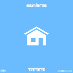 ensam hemma
