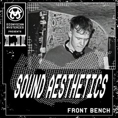 Sound Aesthetics 45: Front Bench