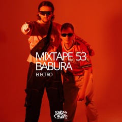 MIXTAPE 53 BABURA