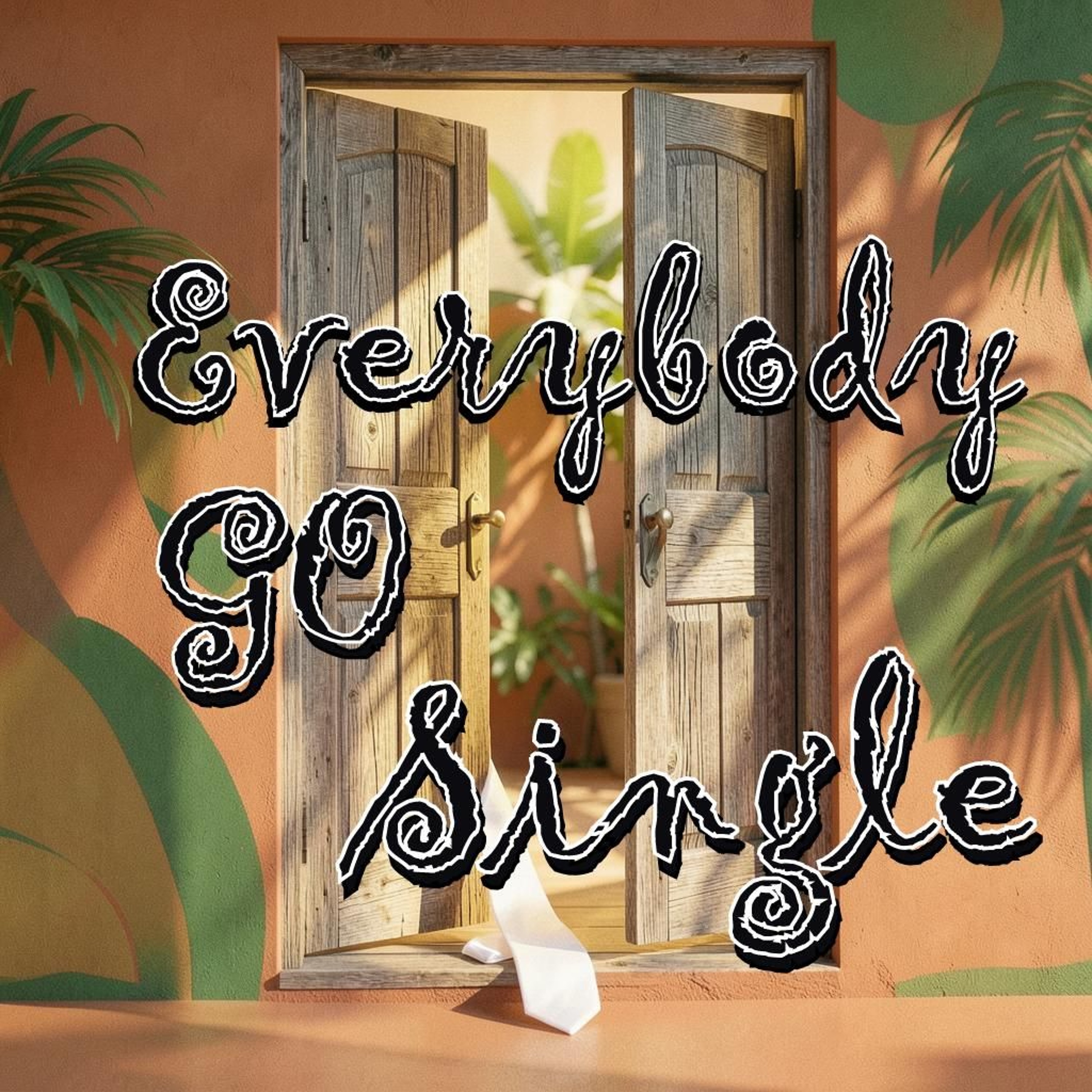 Everybody Go Single episode artwork