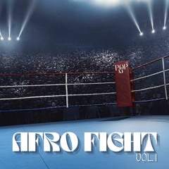 AFRO FIGHT VOL.1 🥊🥁