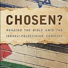 % Chosen?: Reading the Bible Amid the Israeli-Palestinian Conflict BY: Walter Brueggemann (Auth