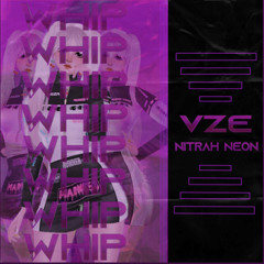 WHIP (feat. Nitrah Neon)