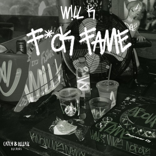 WILL K - F*CK FAME