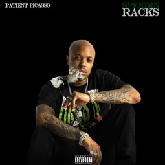 Patient Picasso- Spendin Rack  [Prod By Patient Picasso] HQ