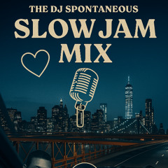 DJ Spontaneous - 6-4-25 Practice Mix (Slow Jams)