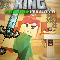 [View] PDF ✉️ The Wither King: Wither War Book One: A Far Lands Adventure: An Unoffic