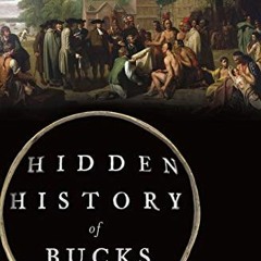 Read KINDLE 💕 Hidden History of Bucks County by  Jennifer Rogers [PDF EBOOK EPUB KIN