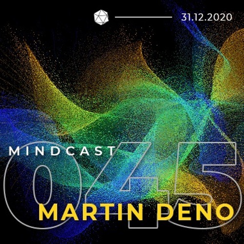 MINDCAST 045 by Martin Deno