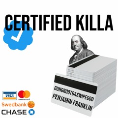 Certified Killer ft. Penjamin Franklin prod. x9beatz