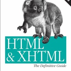 [Read] EPUB KINDLE PDF EBOOK HTML & XHTML: The Definitive Guide (HTML & XHTML: Definitive Guide) by