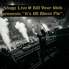 Shugz LIVE @ Kill Your Idols pres. "It's All About Me" OTC, The Telegraph Building, Belfast