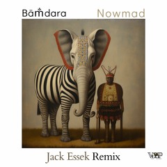 𝐏𝐑𝐄𝐌𝐈𝐄𝐑𝐄: Bām̐dara - Nowmad (Jack Essek Remix) [Camel VIP Records]