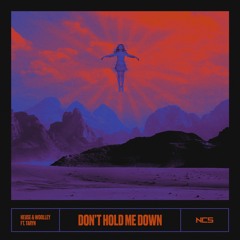 Heuse & Woolley - Don't Hold Me Down (Feat. TARYN)