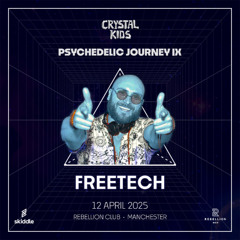 DJ Freetech - Crystal Kids • PsyJourney IX | Apr 2025