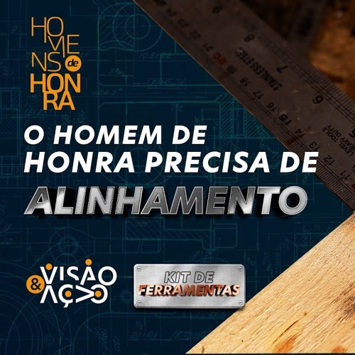 Stream Homem de honra precisa de alinhamento - Pr. Marcelo Ribeiro ...