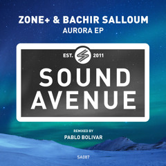 Bachir Salloum & Zone+ - Aurora (Pablo Bolivar Remake)