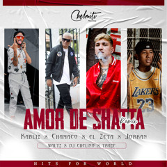 Kabliz Ft Chamaco, Jorkan & El Zeta - Amor De Shatta Remix