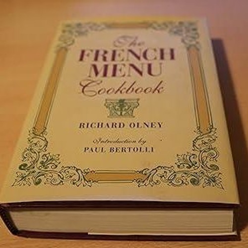 Stream episode [PDF⚡READ ONLINE] The French Menu Cookbook by