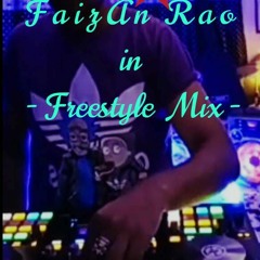 🤘 "FaizAn Taking Crowd Higher-up".  ⚡ Freestyle Mix *