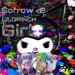 girl ft. LILGRINCH</3