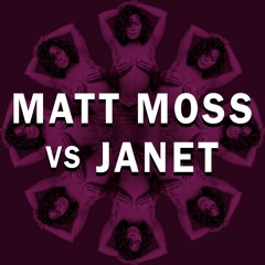 Matt Moss vs Janet (Mixes & Mashups)