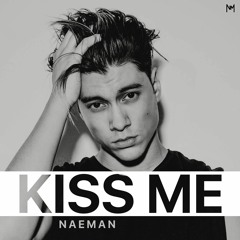 Naeman - Kiss Me