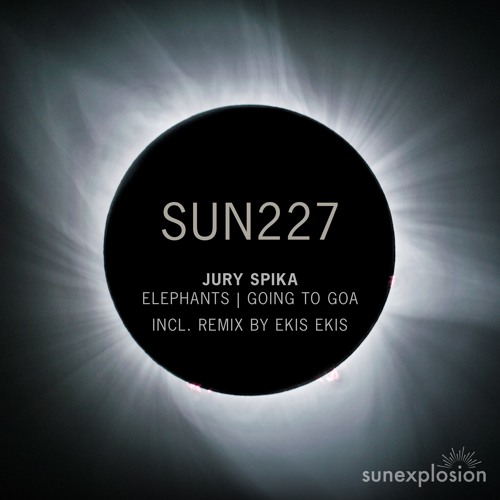 SUN227: Jury Spika - Going To Goa (Original Mix) [Sunexplosion]