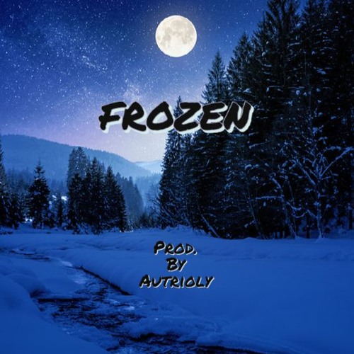 Frozen ft. Luke Riedel (Prod. By Autrioly)