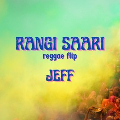 Rangi Saari (Reggae Flip) - Jeff