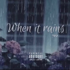 When It Rains